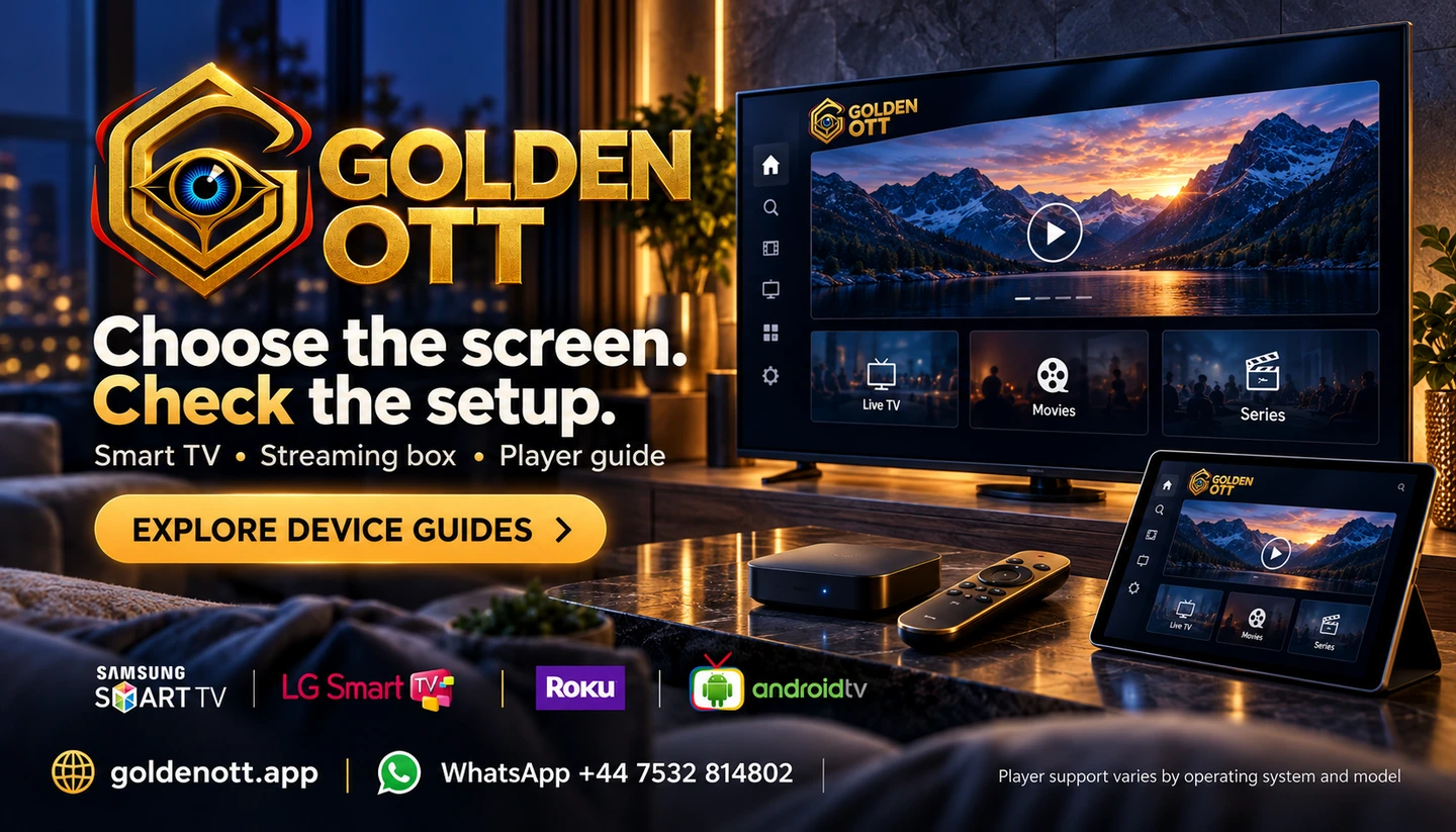 Golden OTT Choose the screen. Check the setup card with supplied player or device artwork and setup guidance.